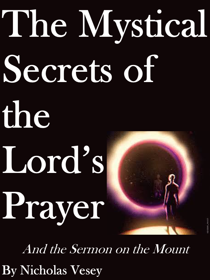 The Mystical Secrets of the Lord's Prayer